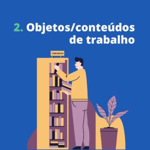 Objetos/Conteúdo de Trabalho